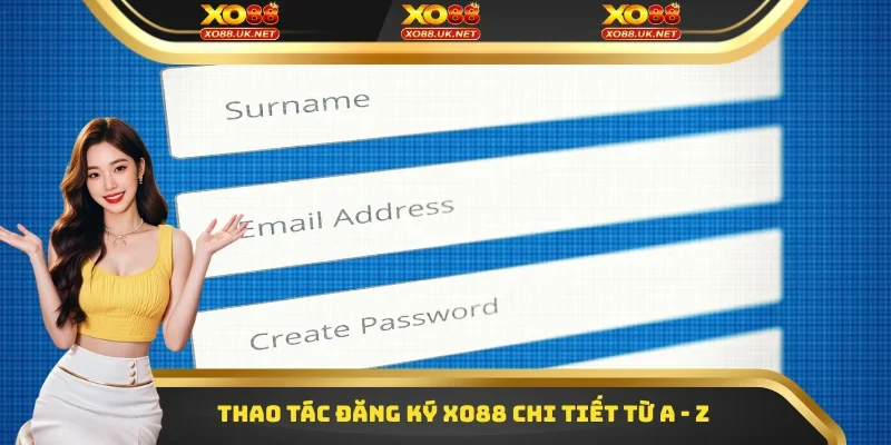 Thao tác đăng ký Xo88 chi tiết từ A - Z cho hội viên